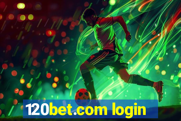 120bet.com login